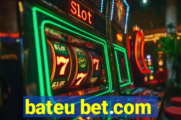 bateu bet.com